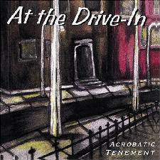 At The Drive-In : Acrobatic Tenement